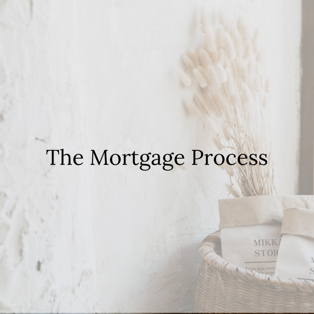 The Mortgage Process