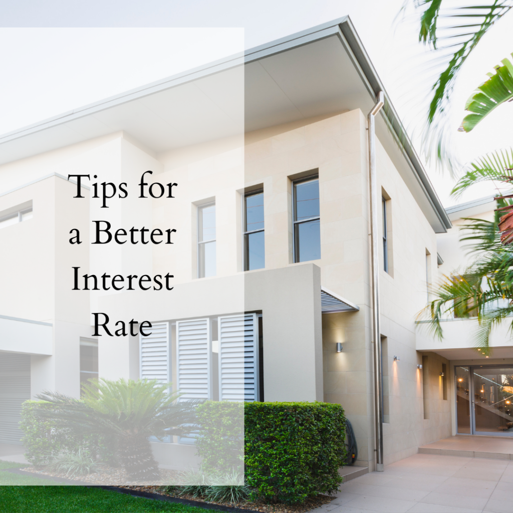 Tips For a Better Interest Rate Andre Enriques Mortgage Banker VA